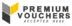 Premium Vouchers